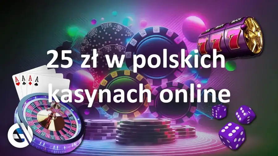 25 zł w polskich kasynach online