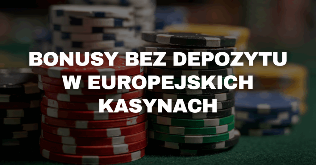 zagraniczne kasyna z bonusem bez depozytu